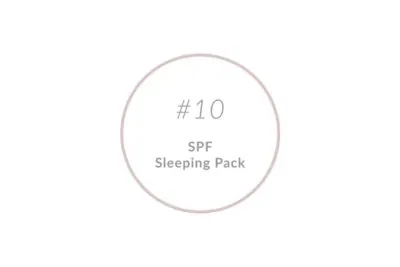 Schritt 10: SPF und Sleeping Packs